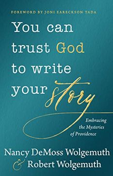 portada You can Trust god to Write Your Story: Embracing the Mysteries of Providence (in English)