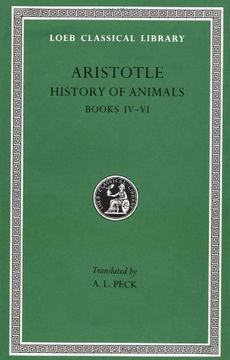 portada Aristotle: History of Animals, Books Iv-Vi (Loeb Classical Library no. 438) (en Inglés)