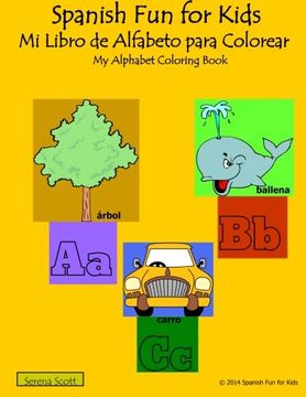 portada Spanish Fun for Kids Mi Libro de Alfabeto para Colorear: My Alphabet Coloring Book (Spanish Edition)