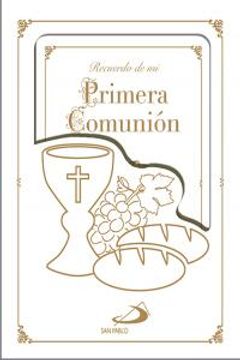 Libro Recuerdo de mi Primera Comunión: Libro de Oraciones (Mis Primeros  Libros) De Equipo San Pablo - Buscalibre