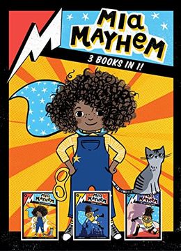 portada Mia Mayhem 3 Books in 1! Mia Mayhem is a Superhero! Mia Mayhem Learns to Fly! Mia Mayhem vs. The Super Bully (en Inglés)