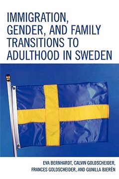 portada immigration, gender, and family transitions to adulthood in sweden (en Inglés)