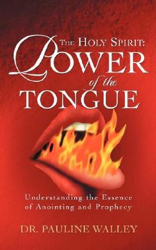portada the holy spirit: power of the tongue (in English)