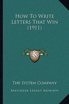 portada how to write letters that win (1911) (en Inglés)