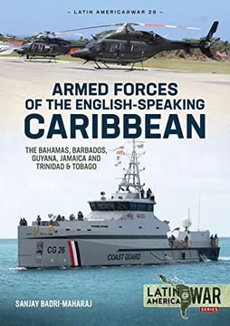 portada Armed Forces of the English-Speaking Caribbean: The Bahamas, Barbados, Guyana, Jamaica and Trinidad & Tobago (in English)