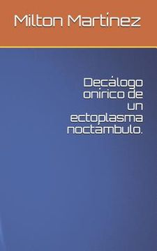 portada Decálogo Onírico de Un Ectoplasma Noctámbulo.