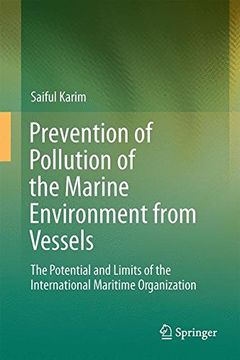 portada Prevention of Pollution of the Marine Environment from Vessels: The Potential and Limits of the International Maritime Organisation