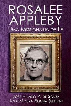 portada Rosalee Appleby: Uma Missionária de Fé (en Portugués)