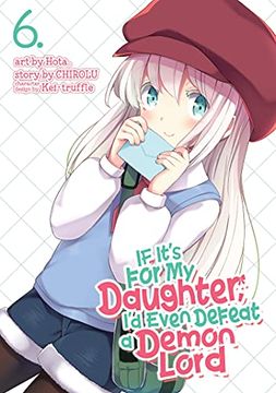 portada If its for my Daughter Defeat Demon Lord 06 (if It'S for my Daughter, I'D Even Defeat a Demon Lord (Manga)) 