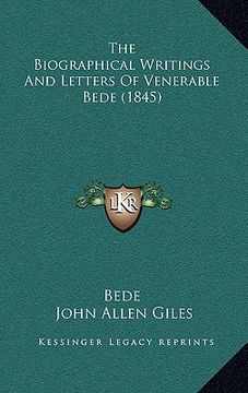 portada the biographical writings and letters of venerable bede (1845) (en Inglés)