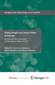 portada Young People and Social Policy in Europe: Dealing with Risk, Inequality and Precarity in Times of Crisis (en Inglés)