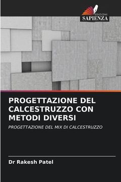 portada Progettazione del Calcestruzzo Con Metodi Diversi (in Italian)