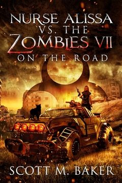 portada Nurse Alissa vs. the Zombies VII: On the Road (en Inglés)