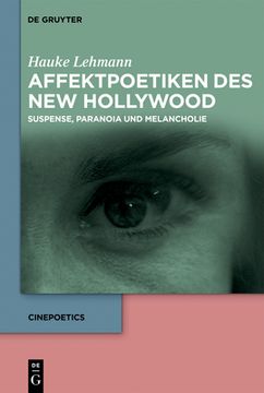 portada Affektpoetiken des new Hollywood: Suspense, Paranoia und Melancholie (Cinepoetics) (German Edition) [Hardcover ] (en Alemán)