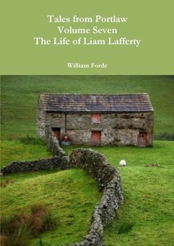 portada Tales from Portlaw Volume Seven - The Life of Liam Lafferty (en Inglés)