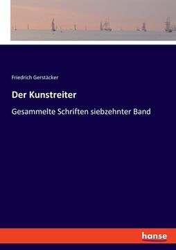 portada Der Kunstreiter: Gesammelte Schriften siebzehnter Band (en Alemán)