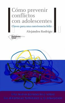 portada Cómo Prevenir Conflictos Con Adolescentes (in Spanish)