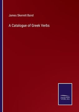 portada A Catalogue of Greek Verbs (en Inglés)