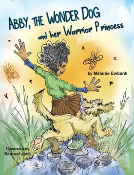 portada Abby; The Wonder dog and her Warrior Princess