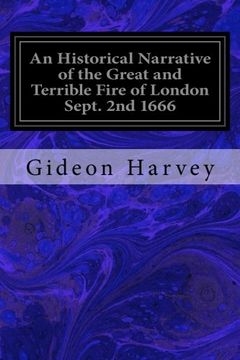 portada An Historical Narrative of the Great and Terrible Fire of London Sept. 2nd 1666