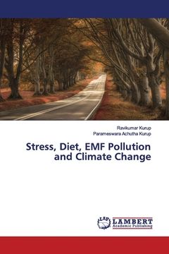 portada Stress, Diet, EMF Pollution and Climate Change (en Inglés)