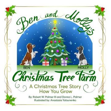 portada Ben And Molly's Christmas Tree Farm: A Christmas Tree Story (in English)