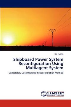 portada shipboard power system reconfiguration using multiagent system (en Inglés)