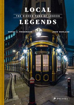 portada Local Legends: The Hidden Pubs of London (en Inglés)