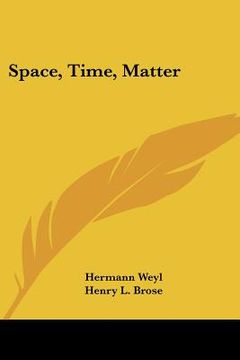 portada space, time, matter (en Inglés)