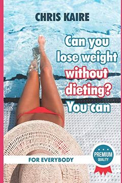 portada Can you Lose Weight Without Dieting? You can! 