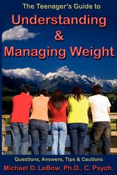 portada the teenager's guide to understanding & managing weight