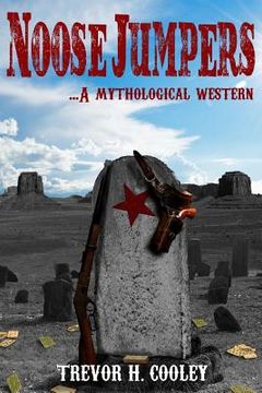 portada Noose Jumpers: A Mythological Western (en Inglés)
