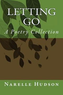 portada Letting Go: A Poetry Collection (en Inglés)