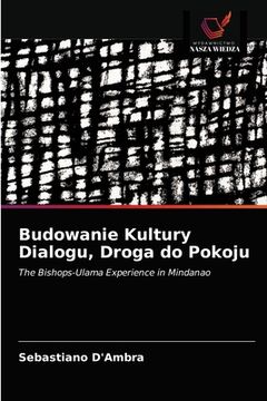 portada Budowanie Kultury Dialogu, Droga do Pokoju (en Polaco)