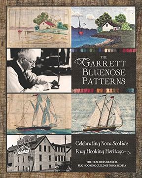 portada The Garrett Bluenose Patterns: Celebrating Nova Scotia'S rug Hooking Heritage (in English)