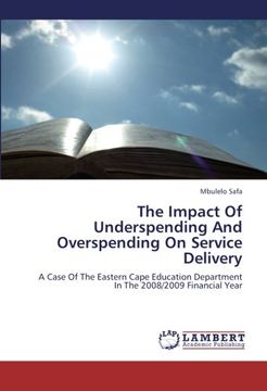 portada The Impact Of Underspending And Overspending On Service Delivery: A Case Of The Eastern Cape Education Department In The 2008/2009 Financial Year