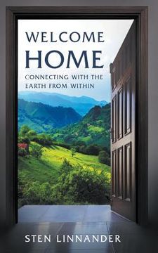 portada Welcome Home: Connecting with the Earth from Within (en Inglés)