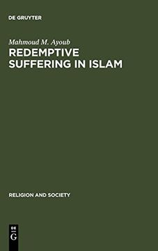 portada Redemptive Suffering in Islam (Religion and Society) (en Inglés)