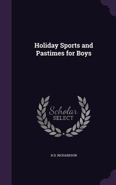 portada Holiday Sports and Pastimes for Boys (in English)