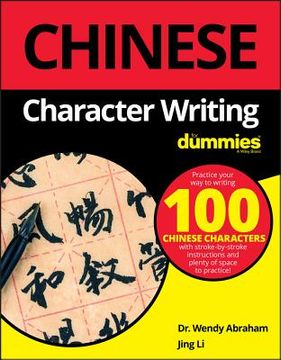 portada Chinese Character Writing For Dummies (For Dummies (Language & Literature)) (en Inglés)