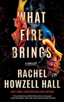 What Fire Brings: A Thriller (en Inglés)