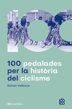 portada 100 Pedalades per la Història del Ciclisme
