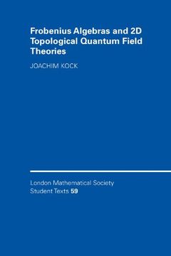 portada Frobenius Algebras and 2-d Topological Quantum Field Theories Paperback (London Mathematical Society Student Texts) (in English)