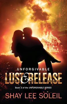 portada Unforgivable Lust & Release: Book 3 of the Unforgivable Series (3) (en Inglés)