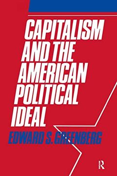 portada Capitalism and the American Political Ideal (en Inglés)