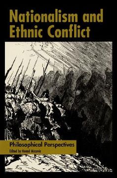 portada nationalism and ethnic conflict: philosophical perspectives (en Inglés)