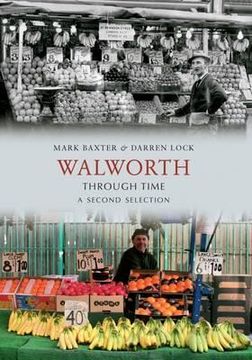 portada walworth through time: a second selection (en Inglés)