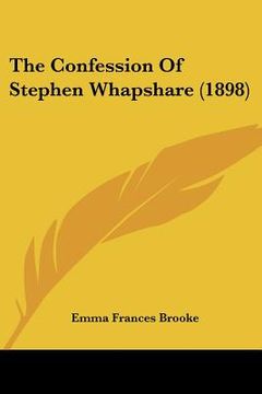 portada the confession of stephen whapshare (1898) (en Inglés)