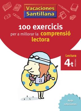 portada Vacaciones Santillana 100 Exercics per a Millorar la Compresio Lectora 4 Primaria (en Valenciano)