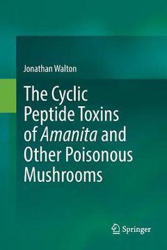 portada The Cyclic Peptide Toxins of Amanita and Other Poisonous Mushrooms (in English)